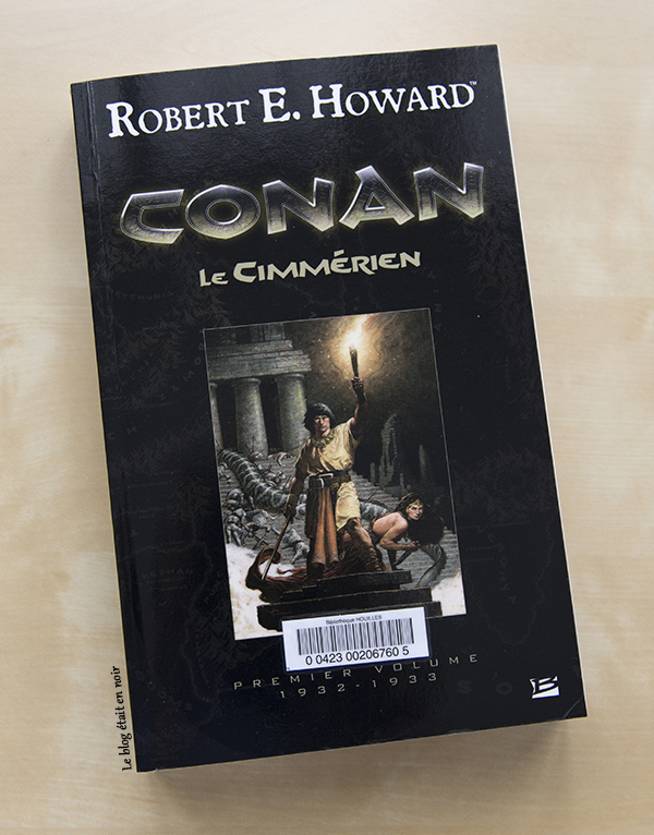 Conan le Cimmérien - Robert E. Howard