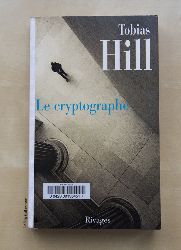 Le cryptographe - Tobias Hill